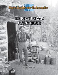 Cover image for The Pikes Peak Gold Rush