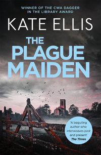 Cover image for The Plague Maiden: Book 8 in the DI Wesley Peterson crime series