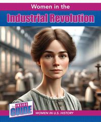 Cover image for Women in the Industrial Revolution