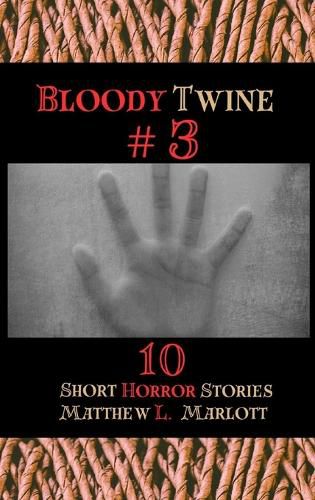 Bloody Twine #3