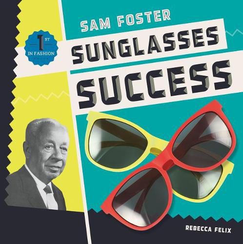 Sam Foster: Sunglasses Success