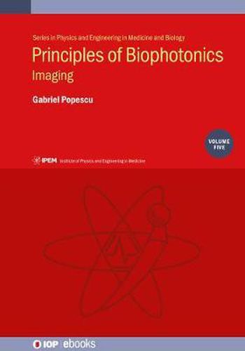 Cover image for Principles of Biophotonics, Volume 5: Imaging