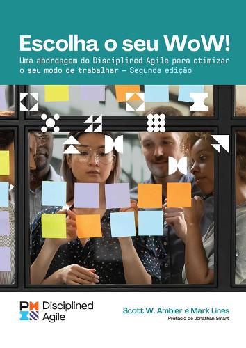 Cover image for Choose your WoW (Brazilian Portuguese Edition): A Disciplined Agile Approach to Optimizing Your Way of Working