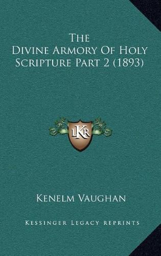 Cover image for The Divine Armory of Holy Scripture Part 2 (1893)