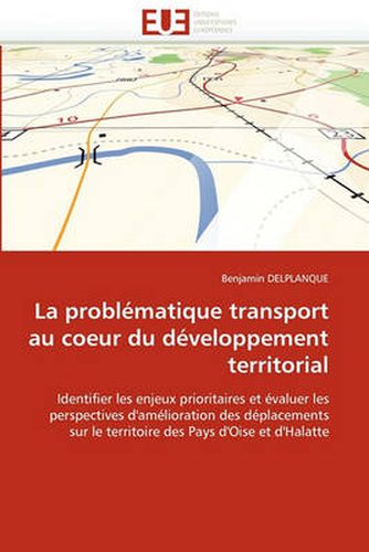 Cover image for La Probl Matique Transport Au Coeur Du D Veloppement Territorial