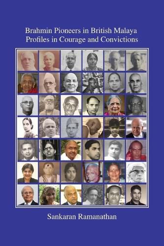 Cover image for Brahmin Pioneers in British Malaya: Profiles in Courage and Convictions