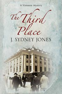 Cover image for The Third Place: A Viennese Historical Mystery