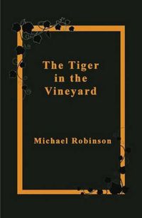 Cover image for Tiger in the Vineyard