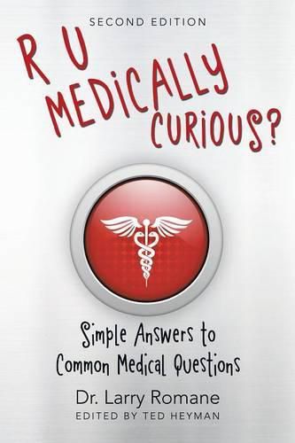 Cover image for R U Medically Curious?: Simple Answers to Common Medical Questions