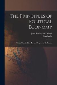 Cover image for The Principles of Political Economy