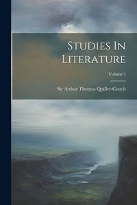 Cover image for Studies In Literature; Volume 2