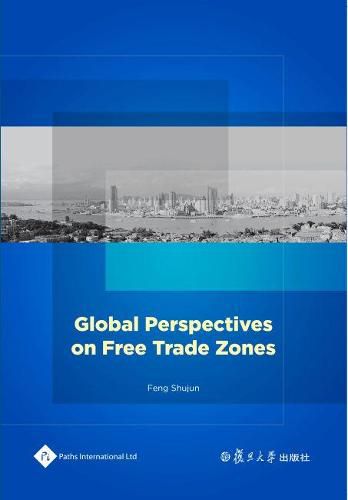 Cover image for Global Perspectives on Free Trade Zones