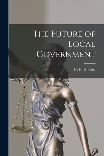 Cover image for The Future of Local Government