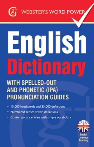 Cover image for Webster's Word Power English Dictionary: With Easy-to-Follow Pronunciation Guide and IPA