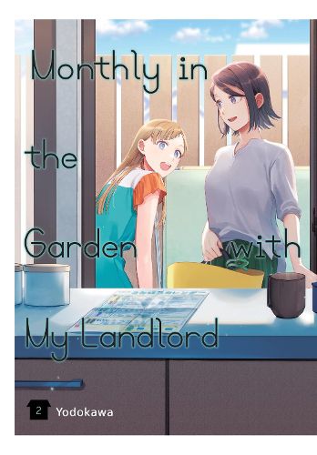 Cover image for Monthly in the Garden with My Landlord, Vol. 2