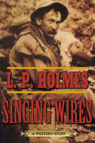 Cover image for Singing Wires: A Western Story