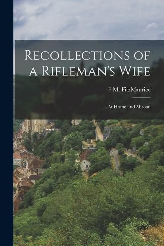 Cover image for Recollections of a Rifleman's Wife