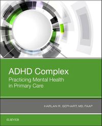 Cover image for ADHD Complex: Practicing Mental Health in Primary Care