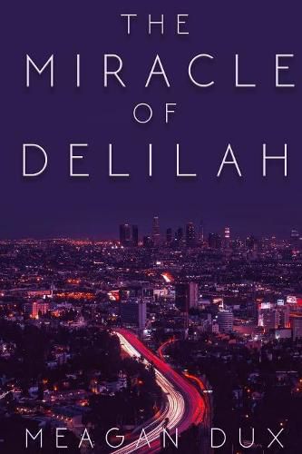 Cover image for The Miracle of Delilah