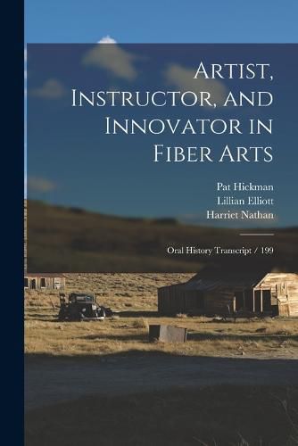 Cover image for Artist, Instructor, and Innovator in Fiber Arts