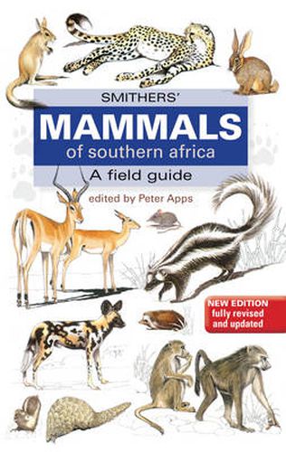 Cover image for Smithers Mammals of Southern Africa