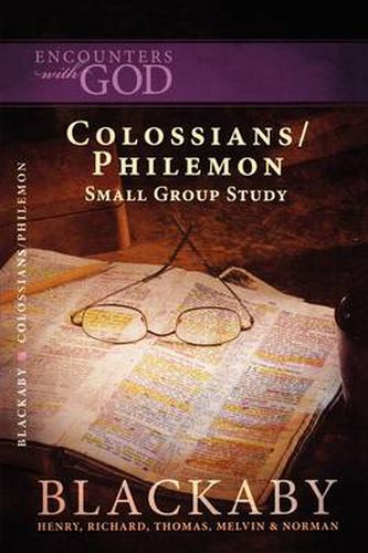 Colossians/Philemon: A Blackaby Bible Study Series