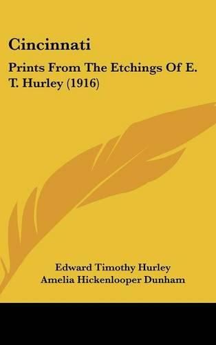 Cover image for Cincinnati: Prints from the Etchings of E. T. Hurley (1916)