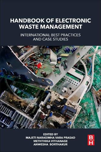 Handbook of Electronic Waste Management: International Best Practices and Case Studies