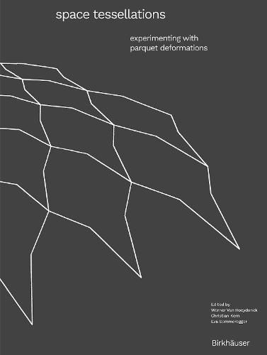 Cover image for Space Tessellations: Experimenting with Parquet Deformations