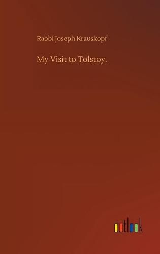 My Visit to Tolstoy.