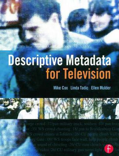 Cover image for Descriptive Metadata for Television: An End-to-End Introduction