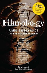 Cover image for Filmology: A Movie-a-Day Guide to the Movies You Need to Know