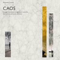 Cover image for Caos - Immagini Quotidiane e Suggestioni Cosmiche/ Daily Pictures and Cosmic Influences