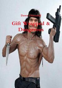 Cover image for Gift Wrapped & Dangerous