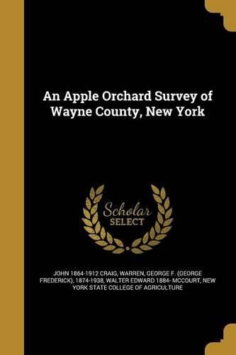 Cover image for An Apple Orchard Survey of Wayne County, New York