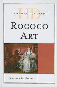 Cover image for Historical Dictionary of Rococo Art