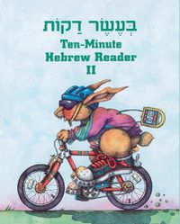 Cover image for Ten Minute Hebrew Reader: Book 2