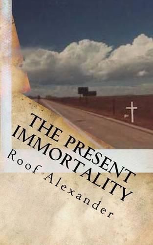 Cover image for The Present Immortality