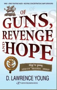 Cover image for Of Guns, Revenge & Hope