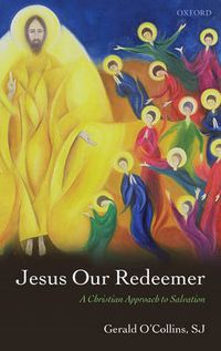 Cover image for Jesus Our Redeemer: A Christian Approach to Salvation