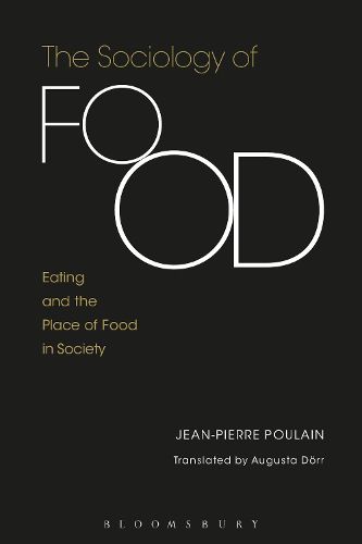Cover image for The Sociology of Food: Eating and the Place of Food in Society
