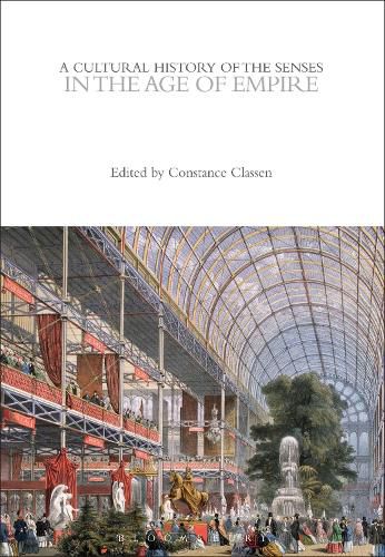 Cover image for A Cultural History of the Senses in the Age of Empire