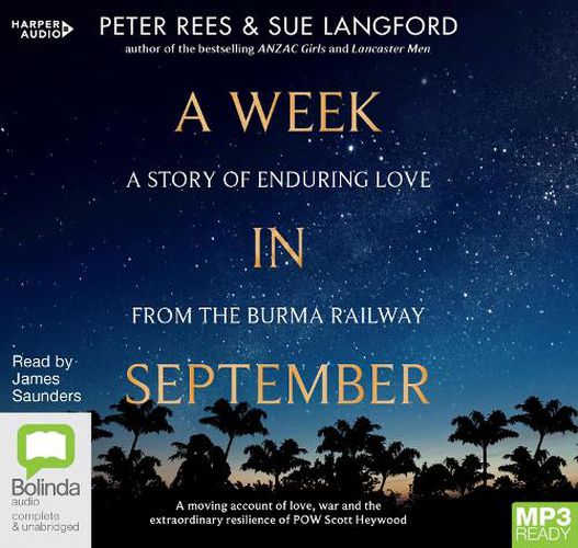 A Week In September: A Story of Enduring Love from the Burma Railway