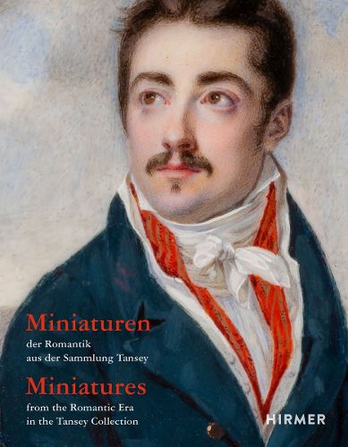 Cover image for Miniatures from the Romantic Era in the Tansey Collection (Bilingual edition)