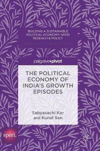 Cover image for The Political Economy of India's Growth Episodes