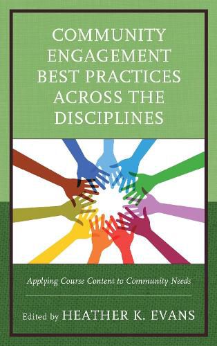 Cover image for Community Engagement Best Practices Across the Disciplines: Applying Course Content to Community Needs