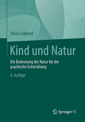 Cover image for Kind Und Natur: Die Bedeutung Der Natur Fur Die Psychische Entwicklung
