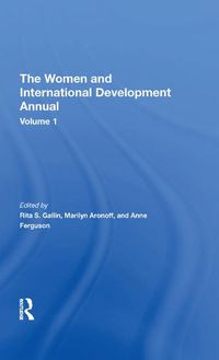 Cover image for The Women And International Development Annual, Volume 1