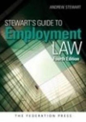 Stewart's Guide to Employment Law: 4th Edition