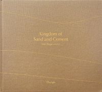 Cover image for Kingdom of Sand and Cement: The Shifting Cultural Landscape of Saudi Arabia